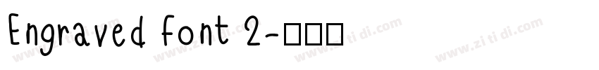 Engraved Font 2字体转换